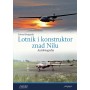 Lotnik i konstruktor znad Nilu Autobiografia