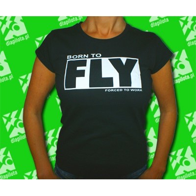 Damski T-shirt Born To Fly